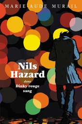 Nils Hazard chasseur d'énigmes : Dinky rouge sang