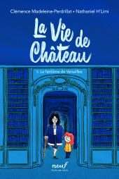 La vie de château - tome 5 : Le fantôme de Versailles