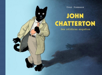 John Chatterton - Ses célèbres enquêtes (anthologie)